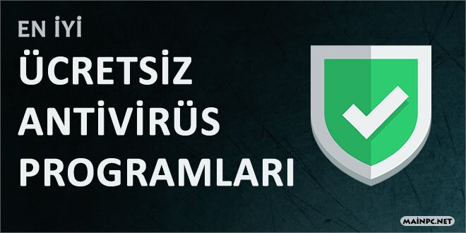 En İyi Ücretsiz Antivirüs Programları (Free Antivirus Software)