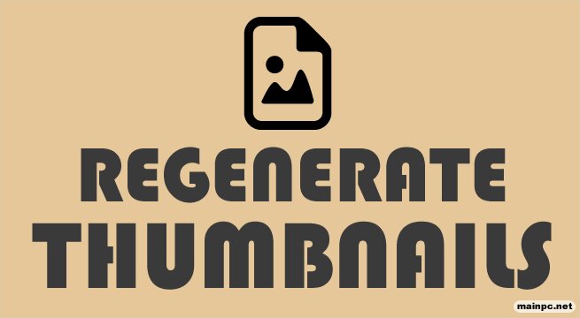 Regenerate Thumbnails